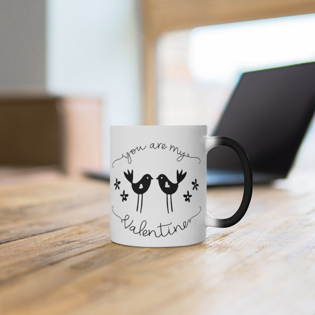 You Are My Valentine Color Changing Mug-Phoenix Styles