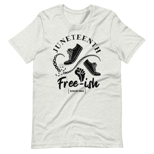 Juneteenth Free-Ish Black Print Unisex t-shirt-Phoenix Styles