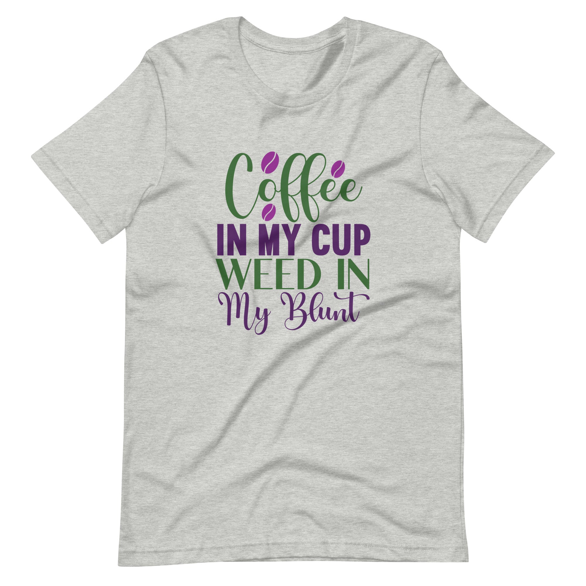 Coffee-In-My-Cup-Weed-In-My-Blunt- t-shirt-Phoenix Styles