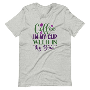 Coffee-In-My-Cup-Weed-In-My-Blunt- t-shirt-Phoenix Styles