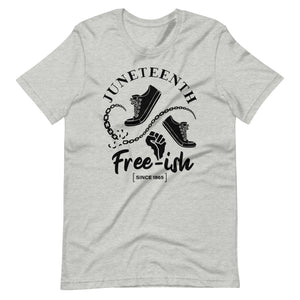 Juneteenth Free-Ish Black Print Unisex t-shirt-Phoenix Styles