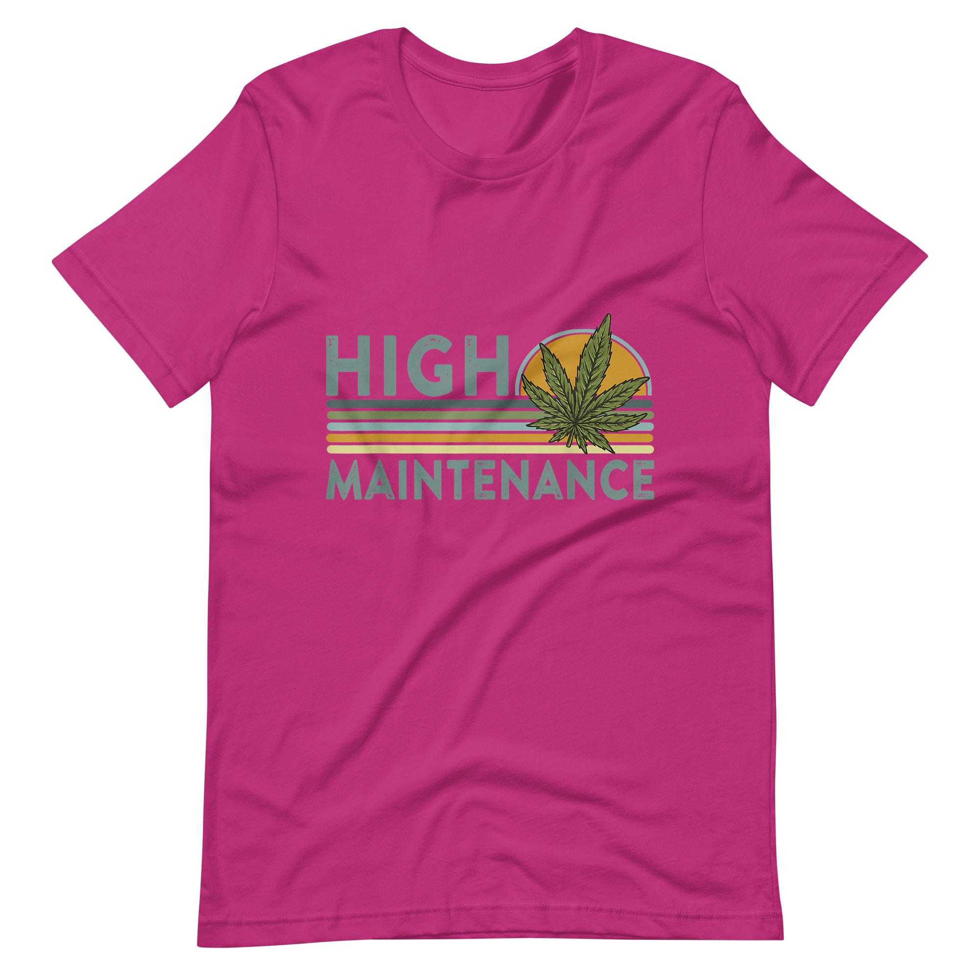 High-Maintenance-Funny-Weed-Unisex t-shirt-Phoenix Styles