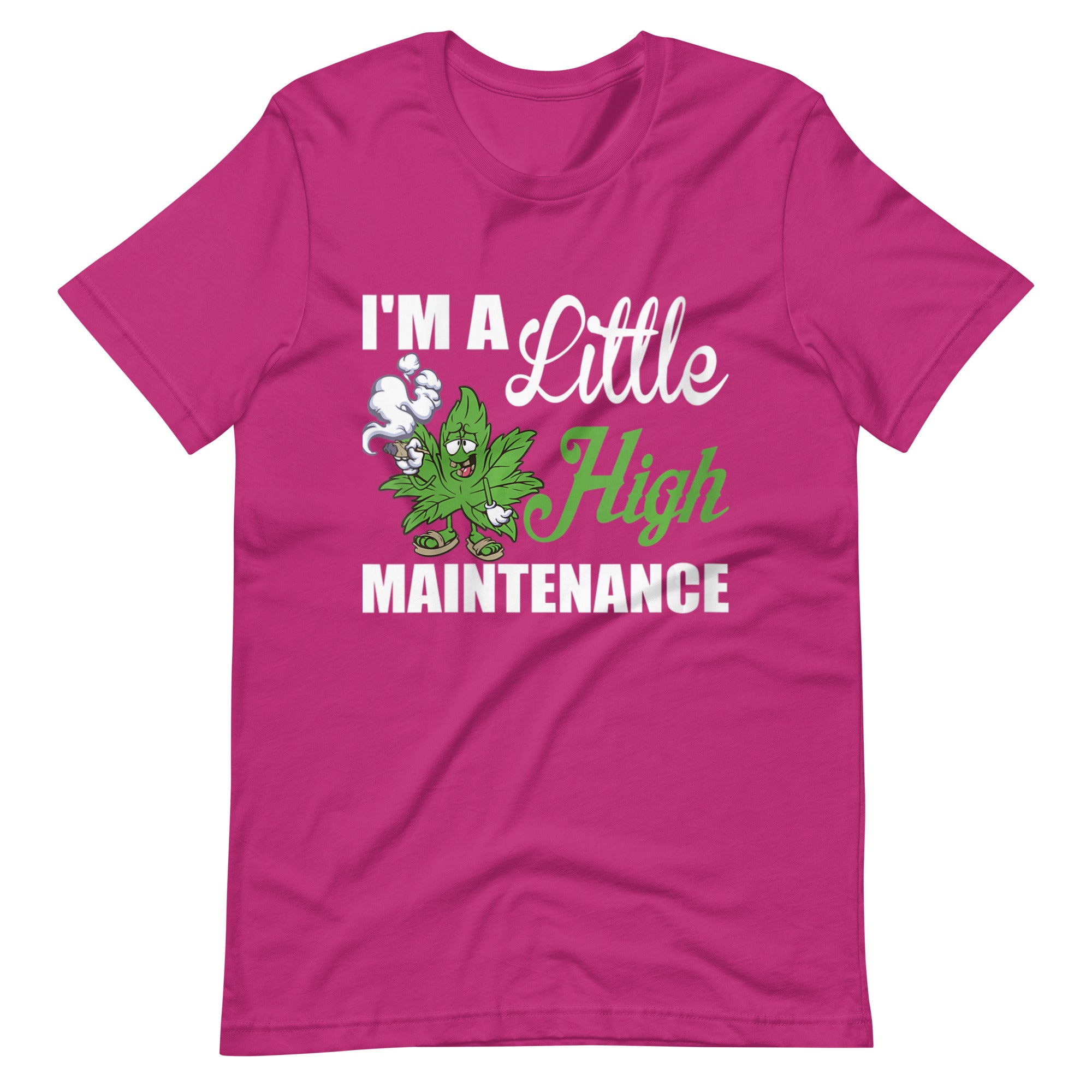 Womens-I'm-A-Little-High-Maintenance- t-shirt-Phoenix Styles