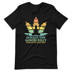 Inhale-the-good-exhale-the-bullshit-buddha-Unisex t-shirt-Phoenix Styles