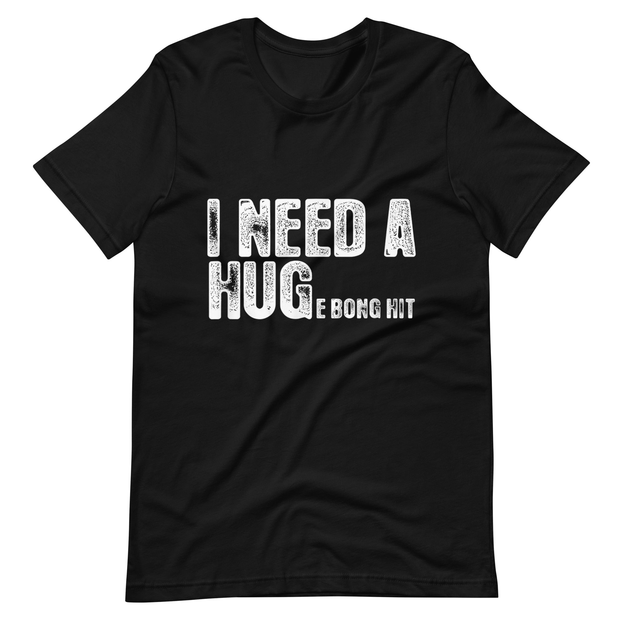 I Need a Hug Unisex t-shirt-Phoenix Styles