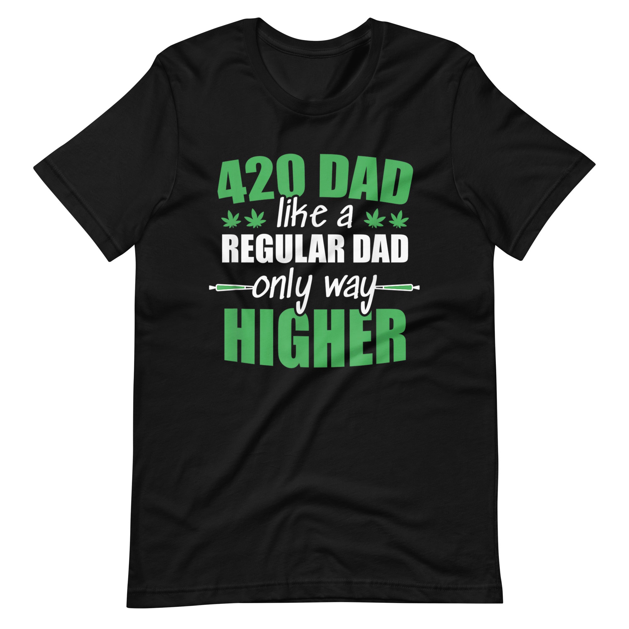 Mens-Weed-Dad-Like-a-Regular-Dad-Only-Way-Higher-Pot-t-shirt-Phoenix Styles