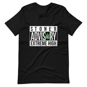 Stoner Advisory Extreme High Unisex t-shirt-Phoenix Styles