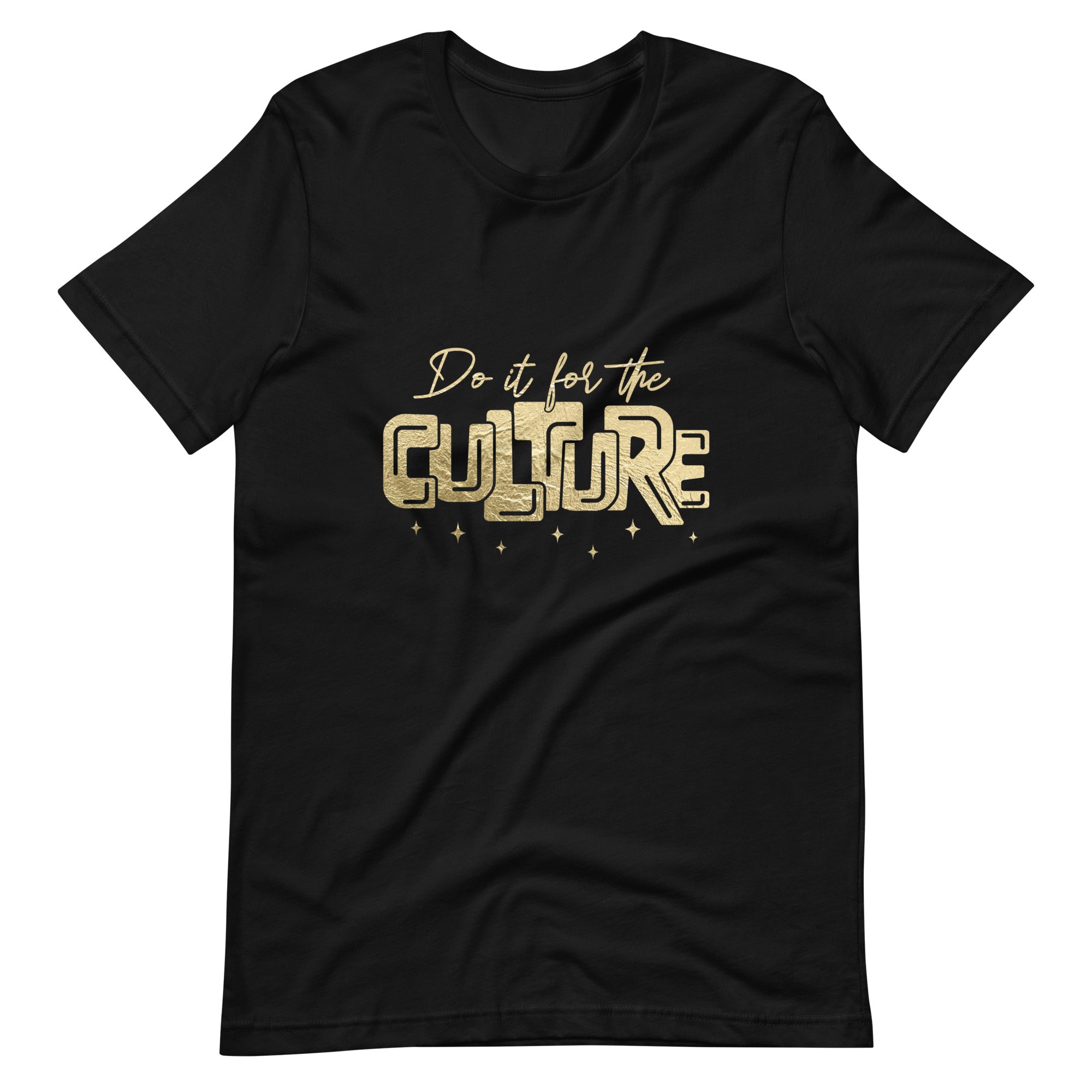 Do it for the Culture Gold Print Unisex t-shirt-Phoenix Styles