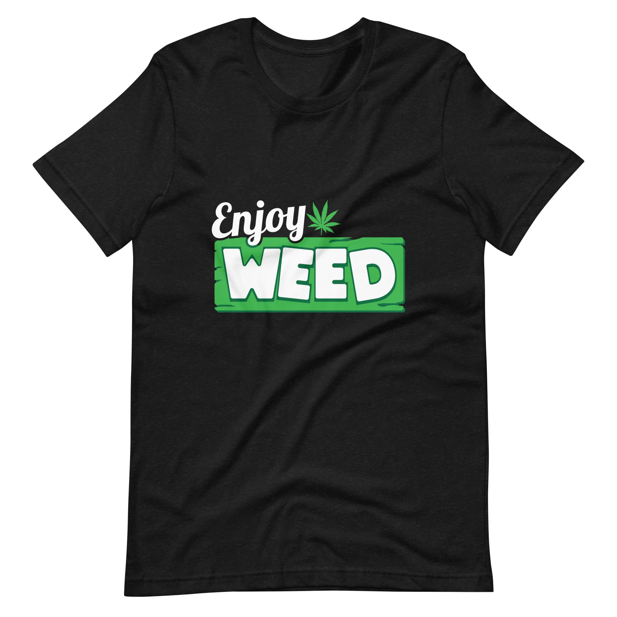 Enjoy Weed Unisex t-shirt-Phoenix Styles