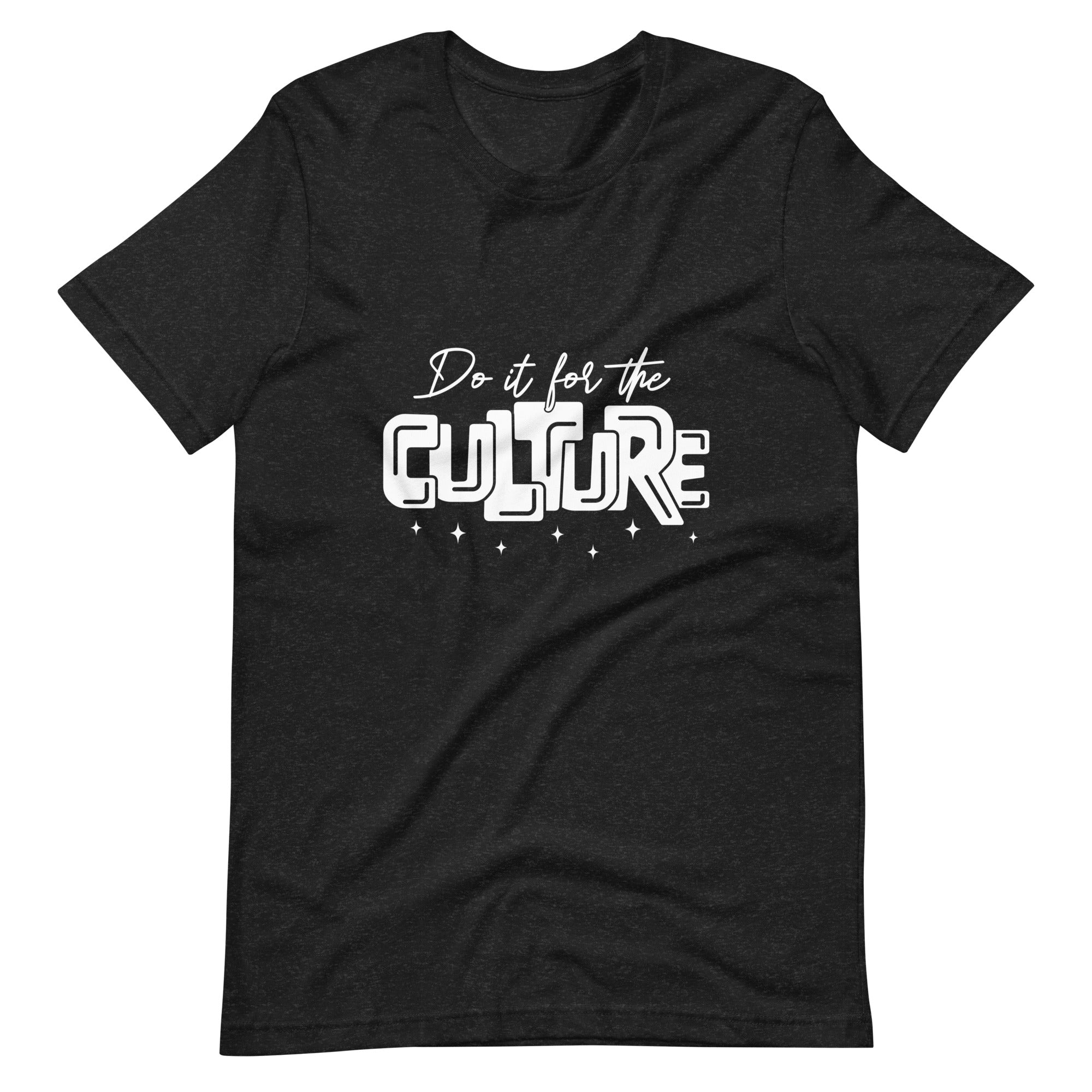 Do It For The Culture Unisex t-shirt-Phoenix Styles