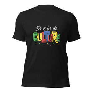 Do It For The Culture Color Print Unisex t-shirt-Phoenix Styles