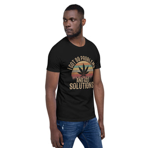 I-Got-99-Problems-and-420-Solutions-Unisex t-shirt-Phoenix Styles