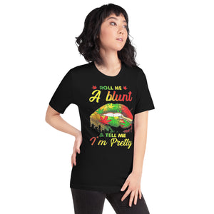 Roll-Me-A-Blunt-And-Tell-Me-Im-Pretty- t-shirt-Phoenix Styles