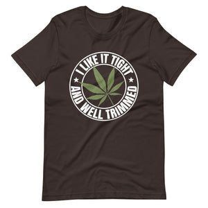 Medical-Marijuana-I-Like-It-Tight-and-Trimmed-T-Shirt-Phoenix Styles