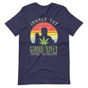 Inhale-Good-Shit-Exhale-Bullshit-Weed-Unisex t-shirt-Phoenix Styles