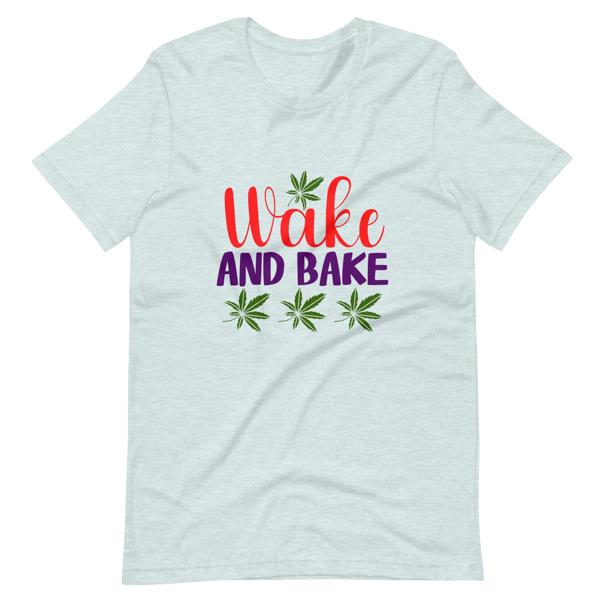 Wake And Bake t-shirt-Phoenix Styles