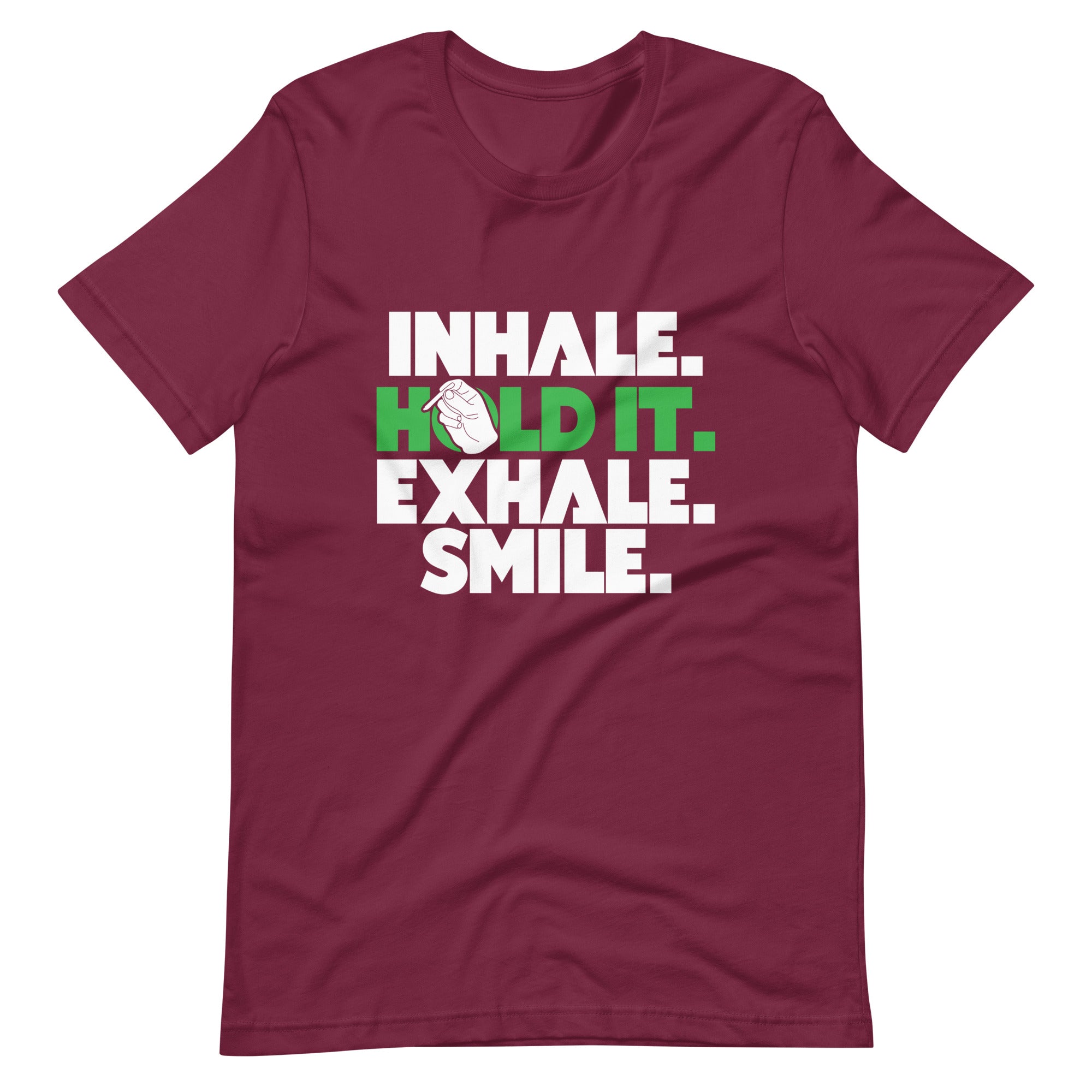 Inhale-Hold it-Exhale-Smile Unisex t-shirt-Phoenix Styles