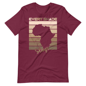 Every Shade Slays t-shirt-Phoenix Styles