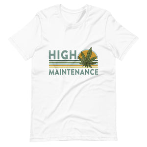 High-Maintenance-Funny-Weed-Unisex t-shirt-Phoenix Styles