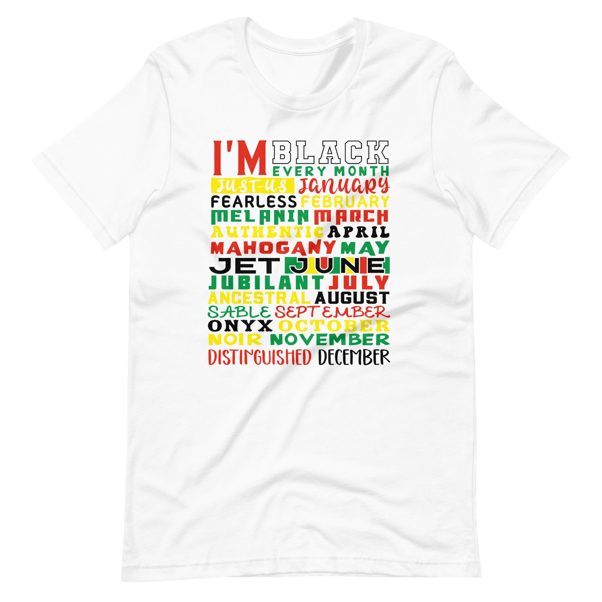 I'm Black Every Month Color Print Unisex t-shirt-Phoenix Styles